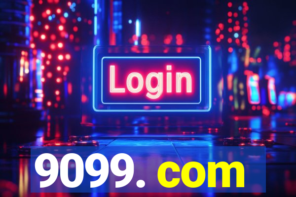 9099. com